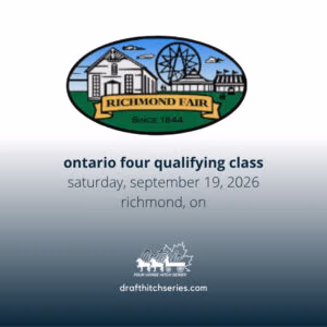 Qualifying Ontario Four class at the Richmond Fair Saturday, September 19, 2026